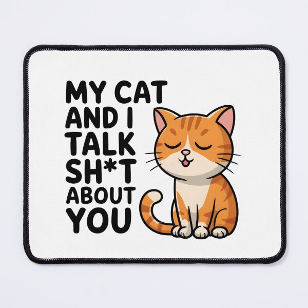 Item preview, My Cat And I Talk About You designed and sold by KrisGraphic45.