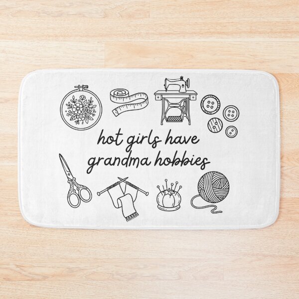 Item preview, Hot girls have grandma hobbies designed and sold by Lbeck1869.