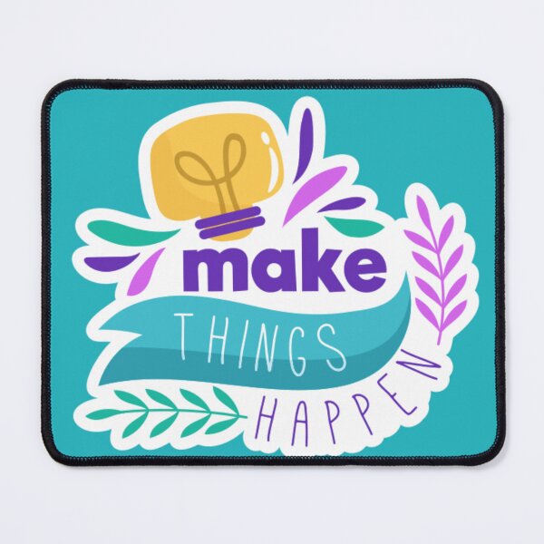 Item preview, Make Things Happen Motivational Quote – Creative Mindset Sticker designed and sold by PRFashions.