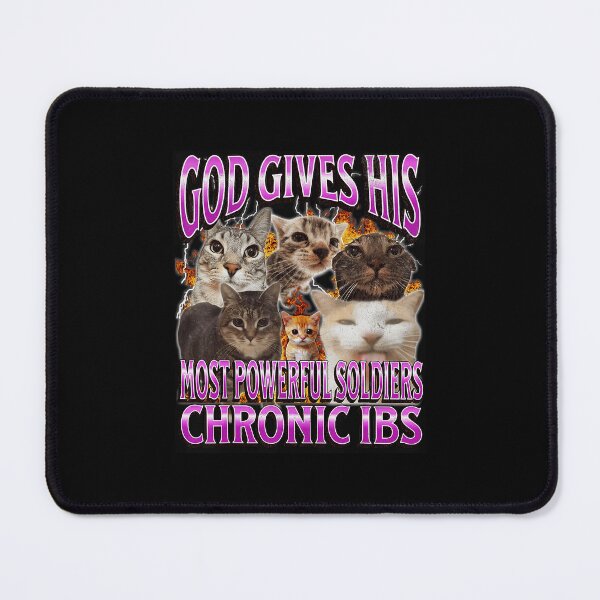 Item preview, God Gives His Most Powerful Soldiers Chronic IBS Funny Cat Meme designed and sold by tadmercado.