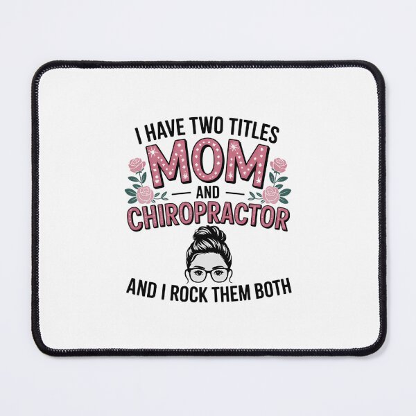 Item preview, I Have Two Titles Mom & Chiropractor Floral Mothers Day designed and sold by EllenJast.