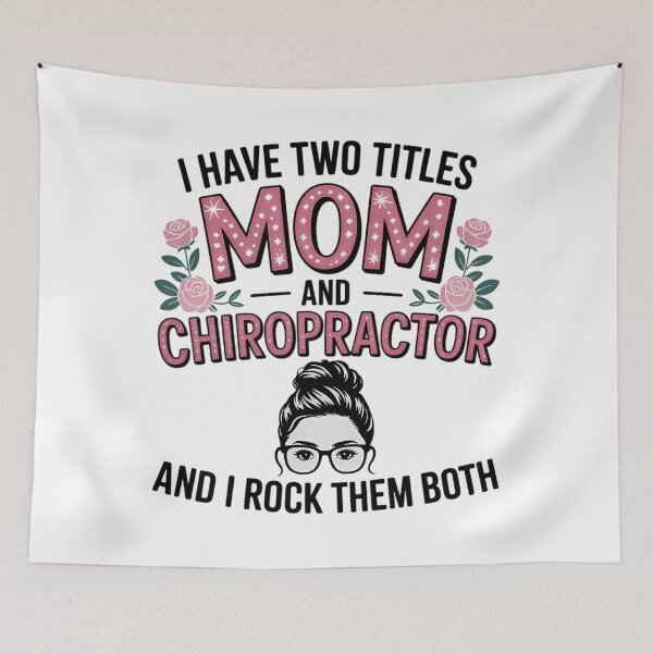 Item preview, I Have Two Titles Mom & Chiropractor Floral Mothers Day designed and sold by EllenJast.