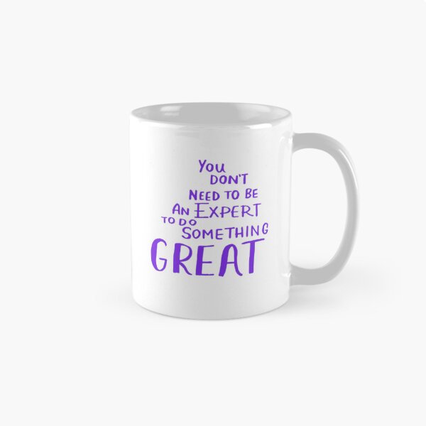 Item preview, You Don’t Need to Be an Expert to Do Something Great | Beginner Motivation | Growth Mindset Quote designed and sold by SOLIORA  ATELIER.