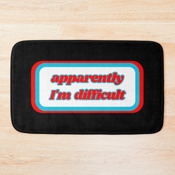 Item preview, Quotes: apparently I'm difficult, statement, phrase, humorous  designed and sold by AASparksDesigns.