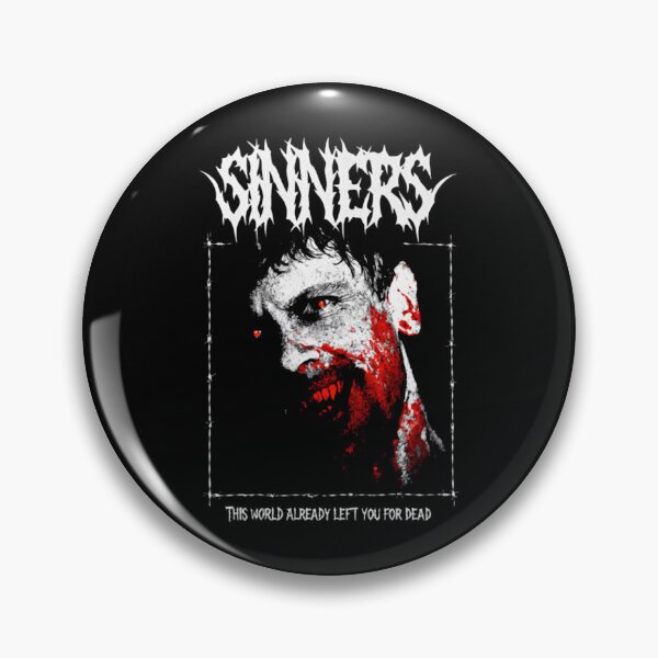 Item preview, Sinners Remmick This World Already Left You For Dead designed and sold by WebTucker.