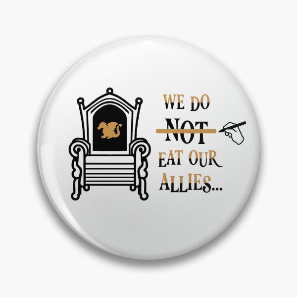Item preview, "We do (not) eat our allies" (Fourth Wing) designed and sold by sidecharacterau.