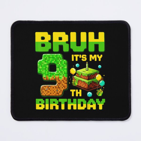 Item preview, Bruh It’s My 9th Birthday Pixel Gamer Style designed and sold by FGTV2021.