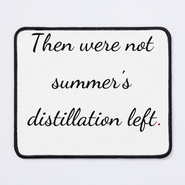 Item preview, "Then were not summer's distillation left" - handwriting black designed and sold by ariksworld.