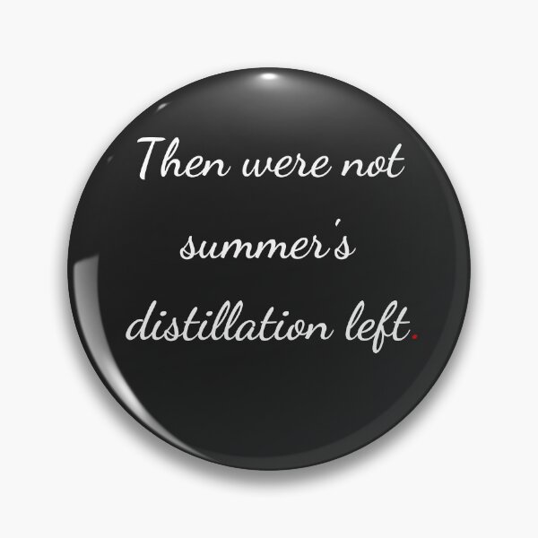 Item preview, "Then were not summer's distillation left" - handwriting white designed and sold by ariksworld.