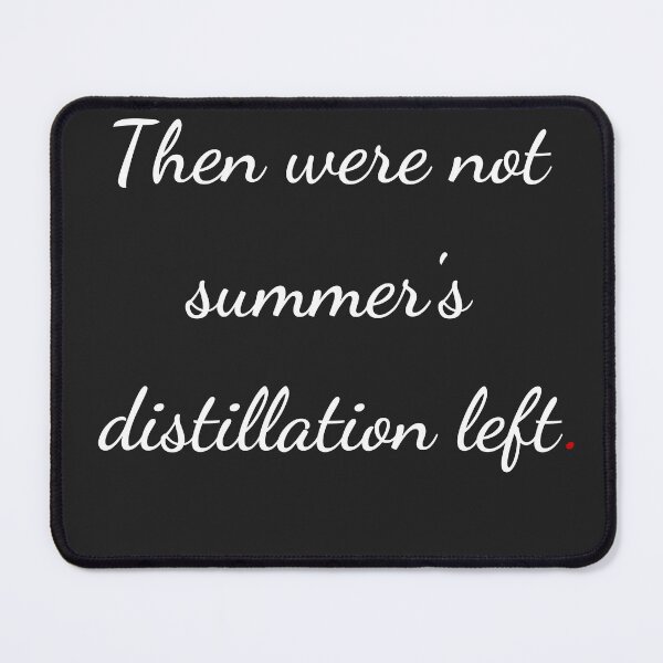 Item preview, "Then were not summer's distillation left" - handwriting white designed and sold by ariksworld.