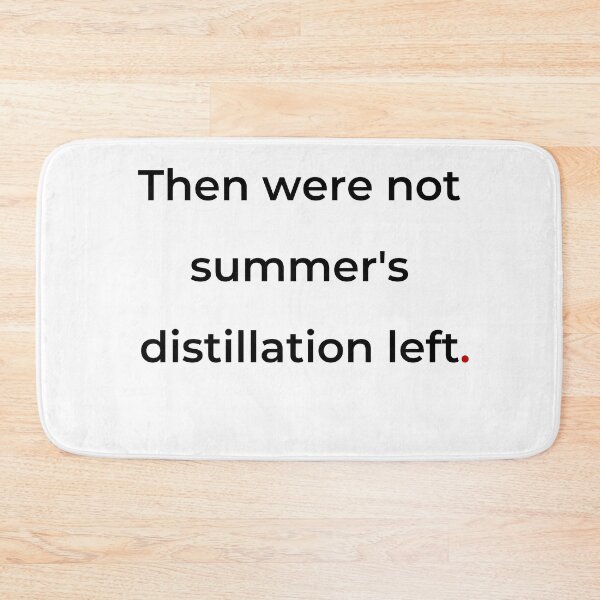 Item preview, "Then were not summer's distillation left" - print black designed and sold by ariksworld.