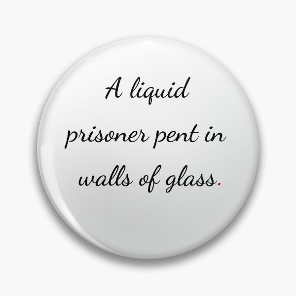 Item preview, "A liquid prisoner pent in walls of glass" - handwriting black designed and sold by ariksworld.