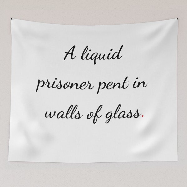 Item preview, "A liquid prisoner pent in walls of glass" - handwriting black designed and sold by ariksworld.