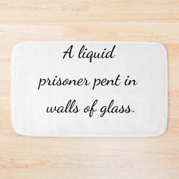 Item preview, "A liquid prisoner pent in walls of glass" - handwriting black designed and sold by ariksworld.