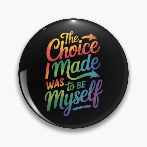 Item preview, Gay Pride The Only Choice I Made was to Be Myself LGBT designed and sold by IdunayaStore.