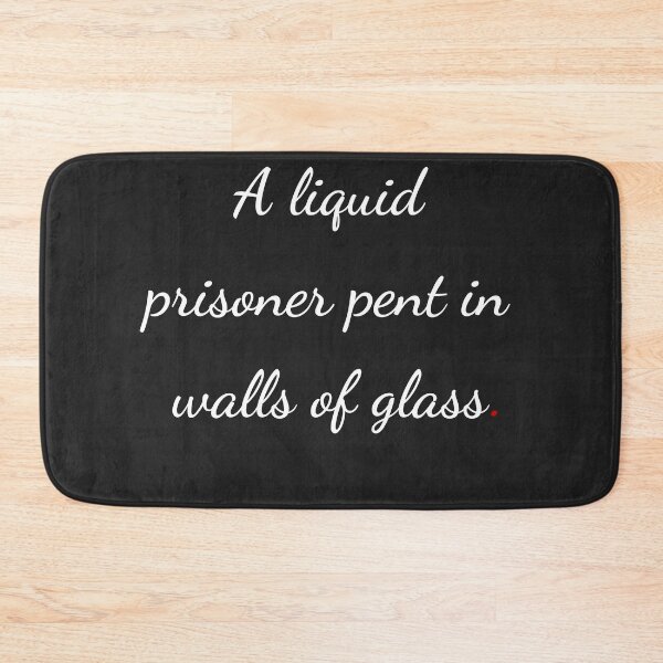 Item preview, "A liquid prisoner pent in walls of glass" - handwriting white designed and sold by ariksworld.