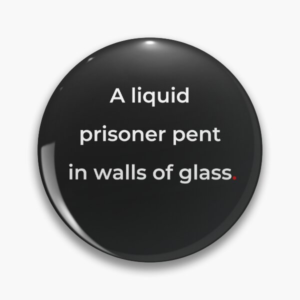 Item preview, "A liquid prisoner pent in walls of glass" - print white designed and sold by ariksworld.