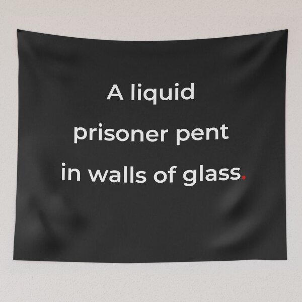 Item preview, "A liquid prisoner pent in walls of glass" - print white designed and sold by ariksworld.