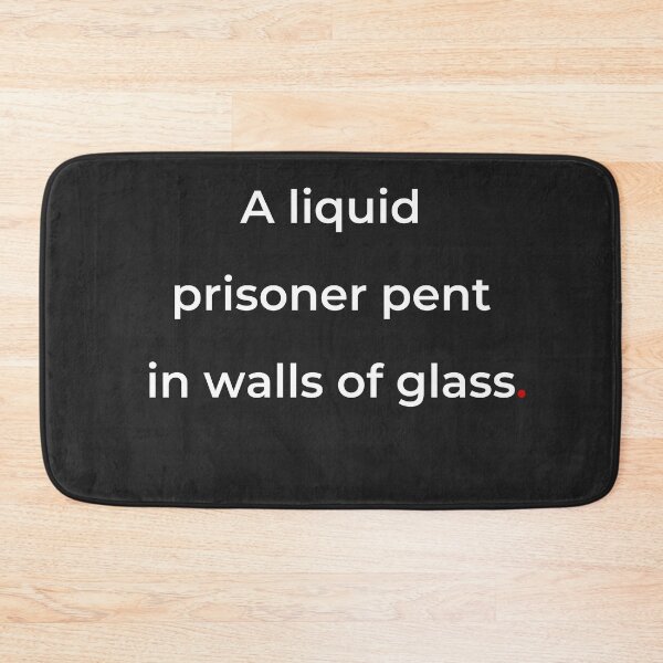Item preview, "A liquid prisoner pent in walls of glass" - print white designed and sold by ariksworld.