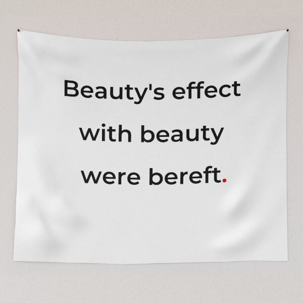 Item preview, "Beauty's effect with beauty were bereft" - print black designed and sold by ariksworld.