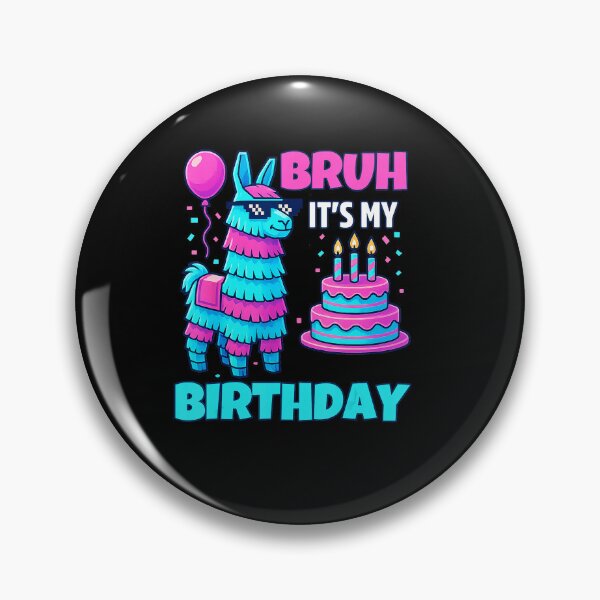 Item preview, Bruh It’s My Birthday Funny Llama Piñata  designed and sold by FGTV2021.