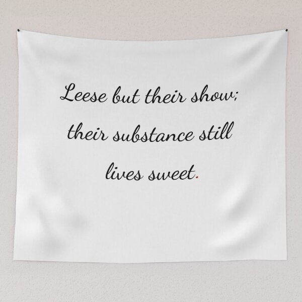 Item preview, "Leese but their show; their substance still lives sweet" - handwriting black designed and sold by ariksworld.