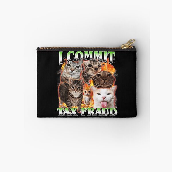 Item preview, I Commit Tax Fraud Funny Cat Meme Chaotic  designed and sold by tadmercado.