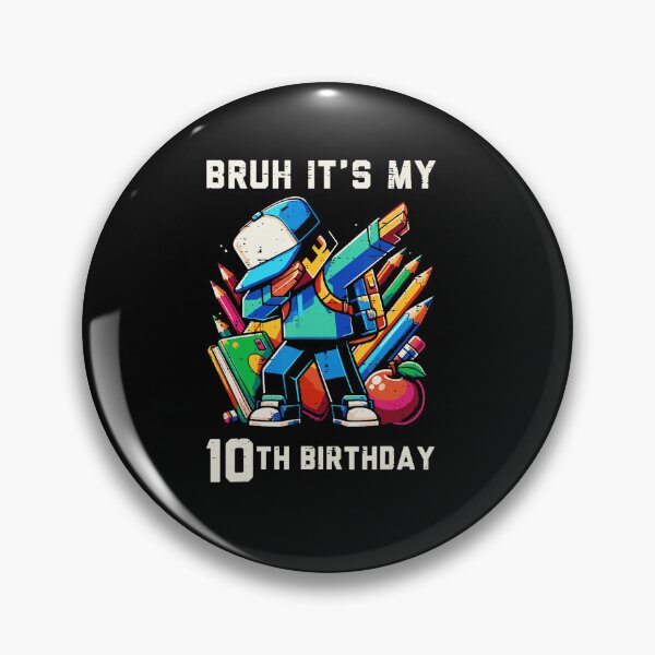 Item preview, Bruh It’s My 10th Birthday Pixel Dab Gamer  designed and sold by FGTV2021.