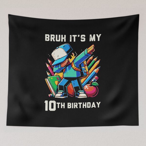 Item preview, Bruh It’s My 10th Birthday Pixel Dab Gamer  designed and sold by FGTV2021.