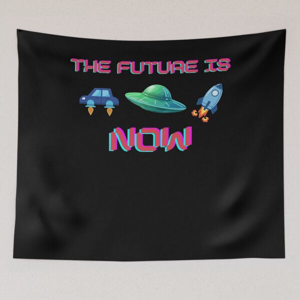 Item preview, The Future is now - get ready for it designed and sold by TobiasLogic.