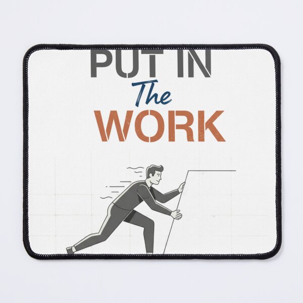 Item preview, Put in the work designed and sold by MaciejErdon.
