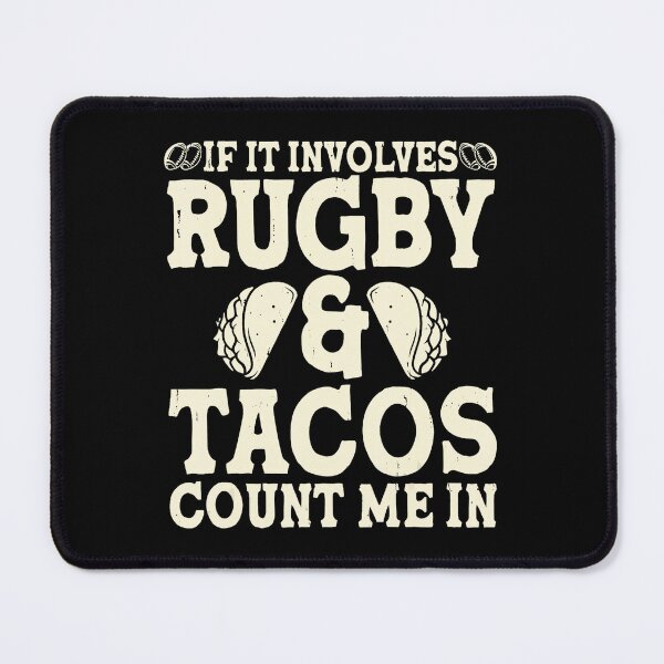 Item preview, If It Involves Rugby and Tacos Funny Food Sports designed and sold by GabrieSketcham.