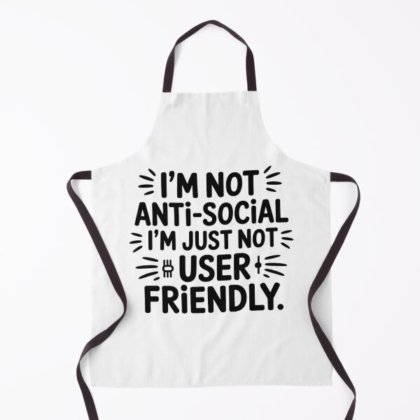 Item preview, I'm Not Anti-Social I'm Just Not User Friendly. designed and sold by Mpsir.