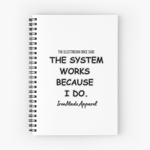 Item preview, The System Works Because I Do Electrician T-Shirt | Proud Tradesman & Lineman Work Shirt designed and sold by IronMade Apparel.