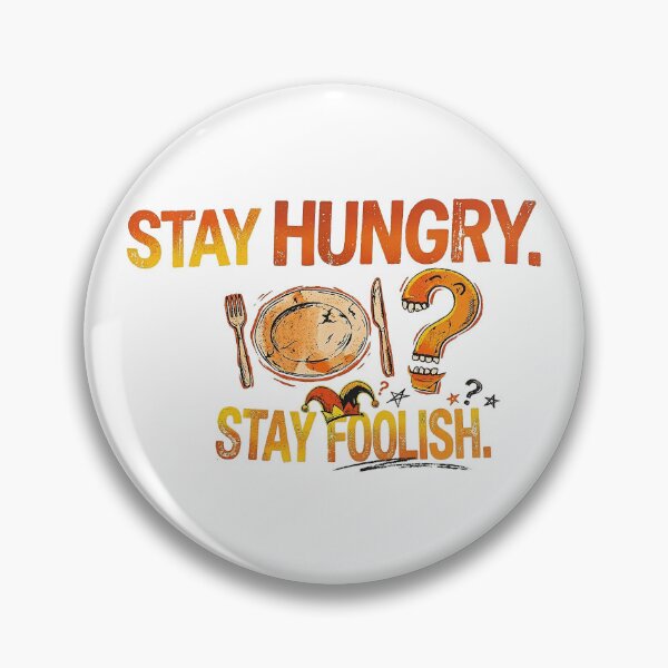 Item preview, Stay Hungry Stay Foolish Quote T-Shirt designed and sold by Primprapar.