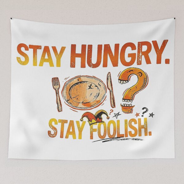 Item preview, Stay Hungry Stay Foolish Quote T-Shirt designed and sold by Primprapar.
