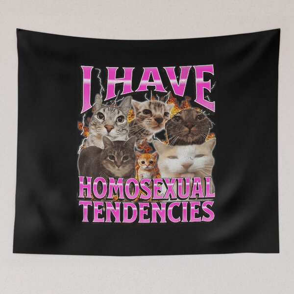 Item preview, I Have Homosexual Tendencies Funny Cat Meme Y2K Style designed and sold by tadmercado.