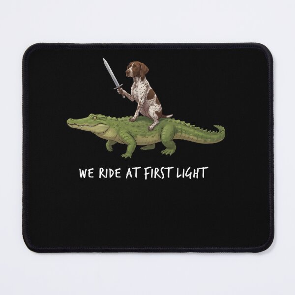 Item preview, We Ride at First Light Funny German Shorthaired Pointer Crocodile Dog Lover designed and sold by TerryConnells.