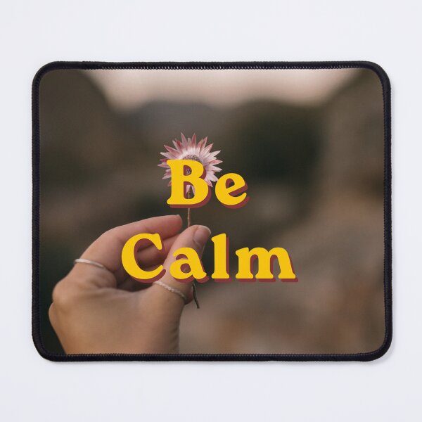 Item preview, Be Calm designed and sold by bhcmohan.