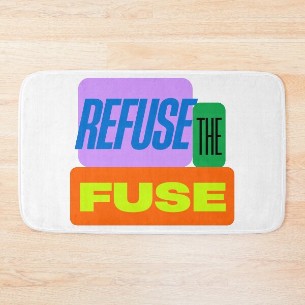 Item preview, Refuse the fuse designed and sold by ArtistTejal.