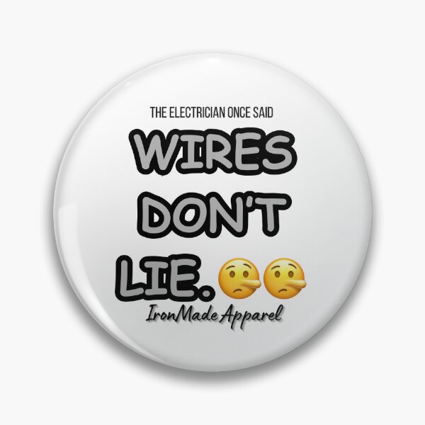 Item preview, Wires Don’t Lie Electrician T-Shirt | Funny Electrical Worker & Lineman Pride Tee designed and sold by IronMade Apparel.
