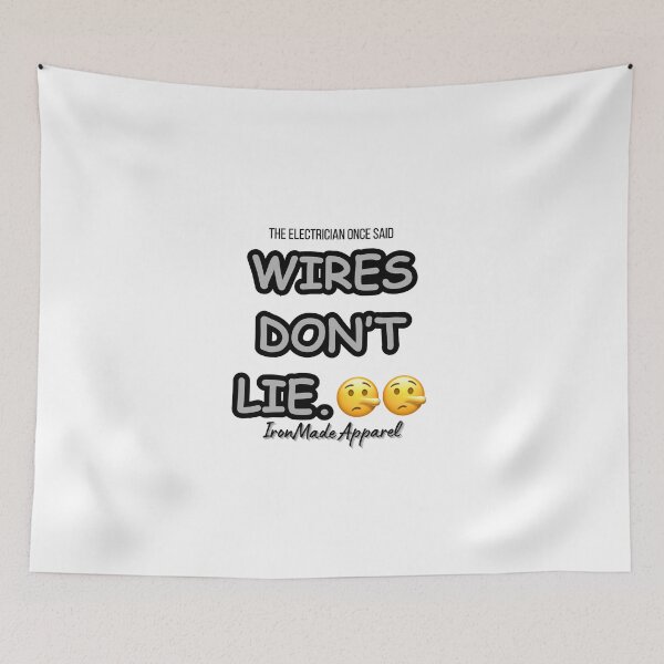Item preview, Wires Don’t Lie Electrician T-Shirt | Funny Electrical Worker & Lineman Pride Tee designed and sold by IronMade Apparel.