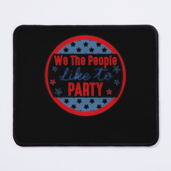 Item preview, We The People Like To Party designed and sold by PixelsCrafter.