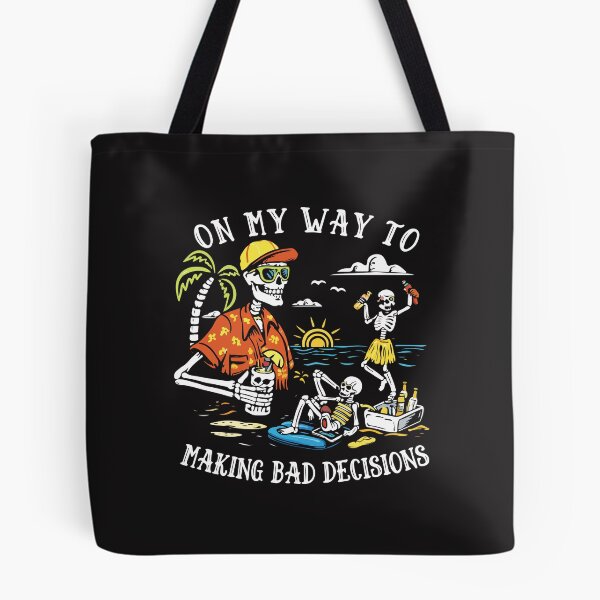Item preview, On My Way To Making Bad Decisions – Funny Skeleton Beach designed and sold by kiralynstration.