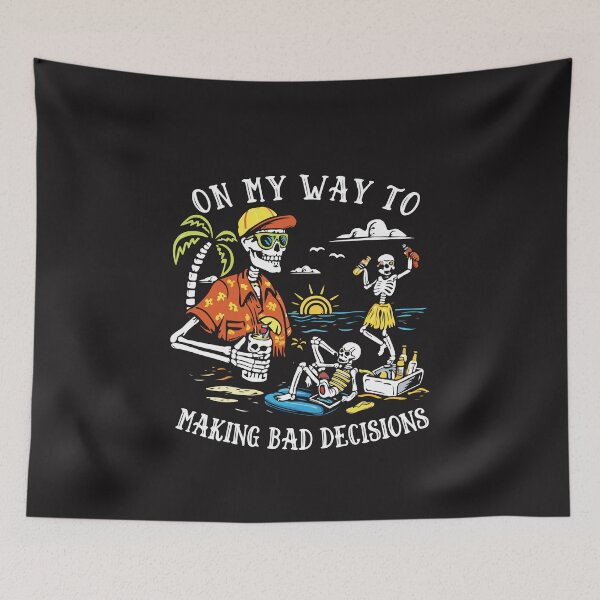 Item preview, On My Way To Making Bad Decisions – Funny Skeleton Beach designed and sold by kiralynstration.
