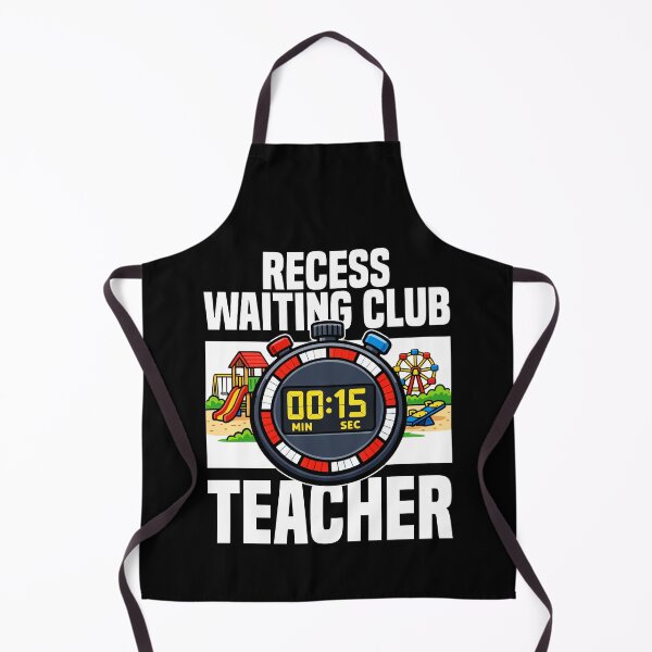 Item preview, TEACHER - RECESS WAITING CLUB designed and sold by KEF Custom.