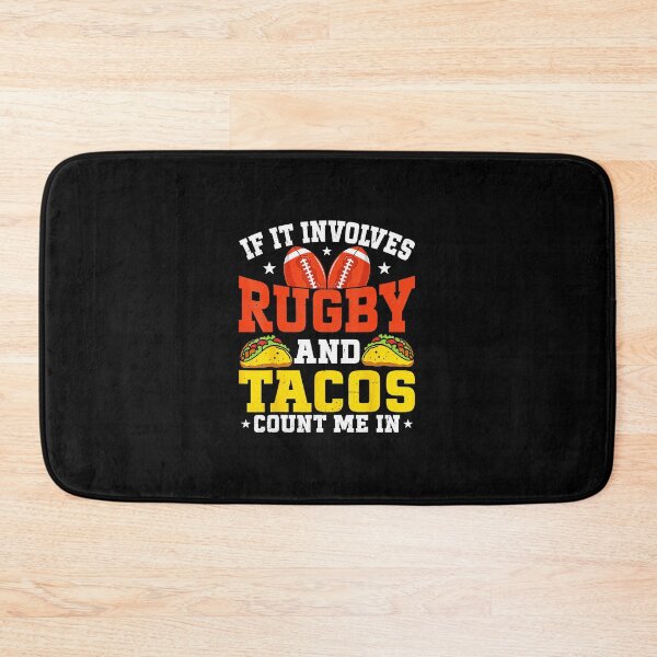 Item preview, If It Involves Rugby and Tacos Count Me In Funny  designed and sold by GabrieSketcham.
