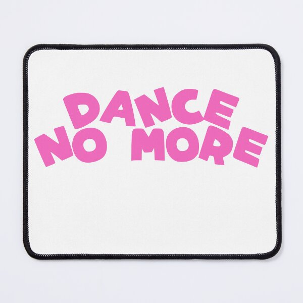 Item preview, Dance No More designed and sold by Melissanet.