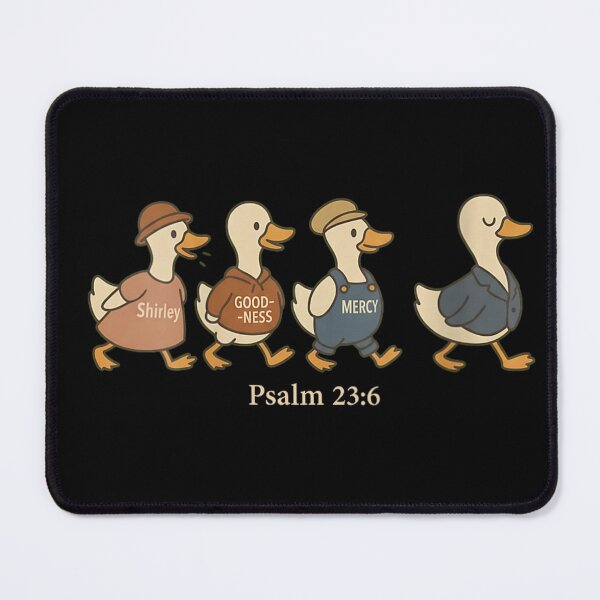 Item preview, Surely Goodness and Mercy Shall Follow Me Psalm 23:6 Cute Duckling Parody designed and sold by WilliaMaler.