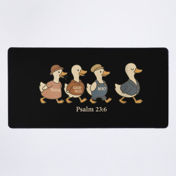 Item preview, Surely Goodness and Mercy Shall Follow Me Psalm 23:6 Cute Duckling Parody designed and sold by WilliaMaler.
